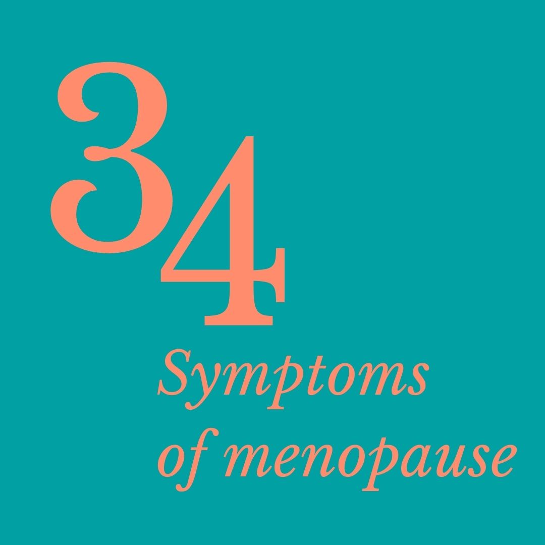 34 Symptoms of Menopause