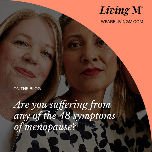 Are you suffering from any of the 48 symptoms of the menopause?