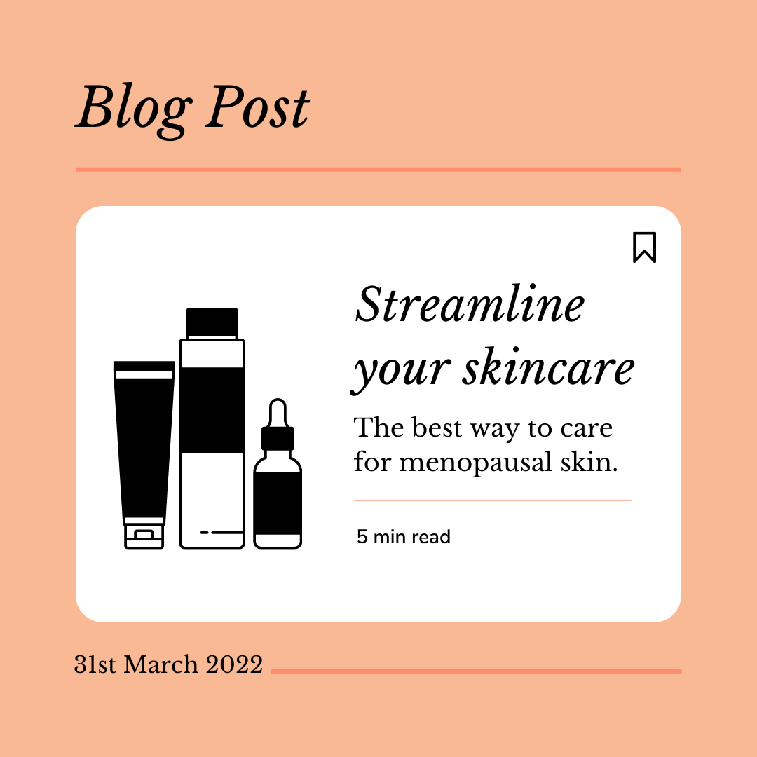 Streamline your skincare in menopause