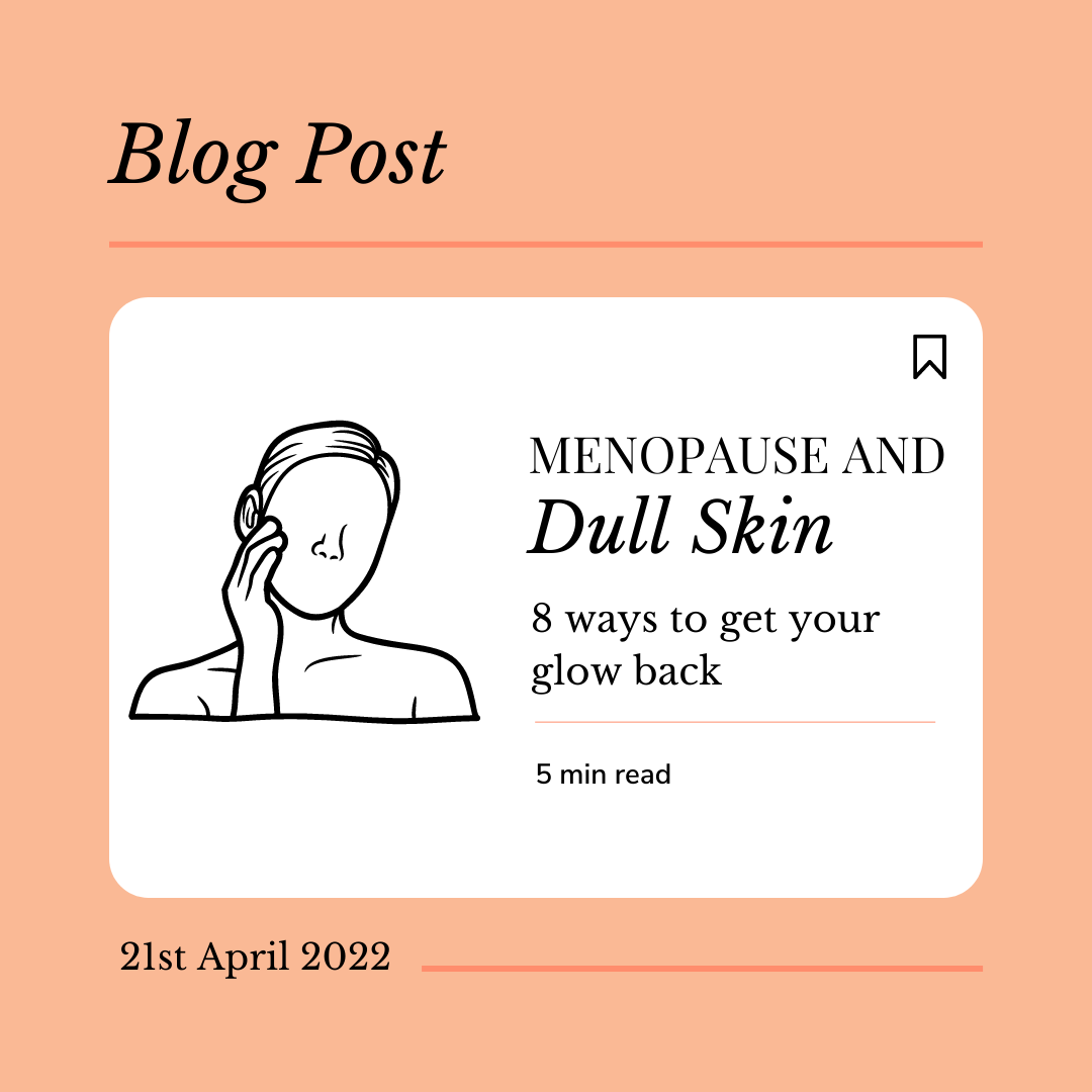 Menopause and Dull Skin Perimenopause Dry Skin Collagen Boost Moisturiser Glowing Skin
