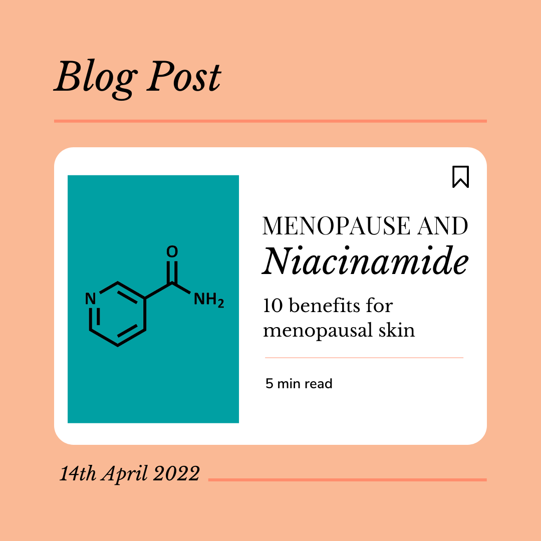 Benefits of Niacinamide for menopausal and perimenopausal skin